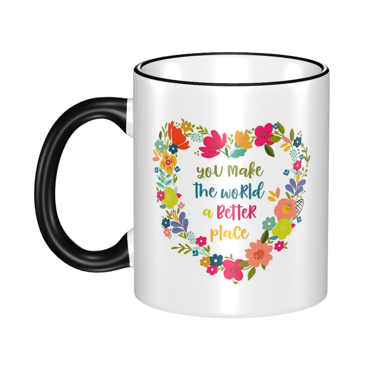 You Make The World A Better Pl - Coffee Tea World ulasan dan harga